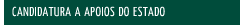 Candidatura a apoios do Estado